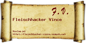 Fleischhacker Vince névjegykártya